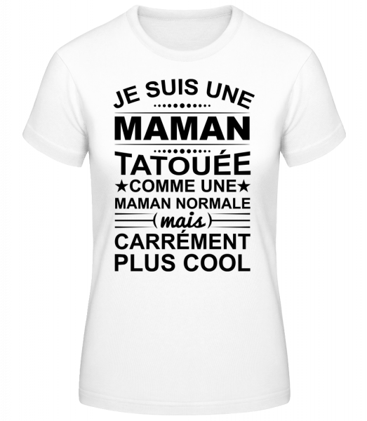 Je Suis Une Maman Tatouée - T-shirt standard Femme - Blanc - Vorn