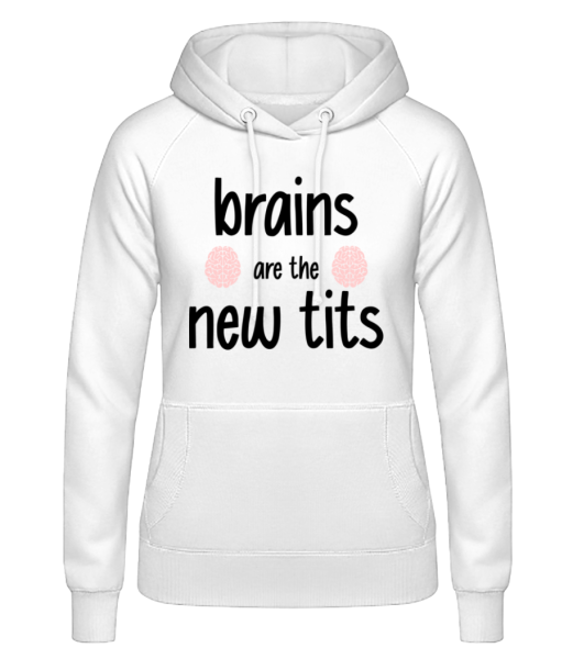 Brains Are The New Tits - Sweat à capuche Femme - Blanc - Devant