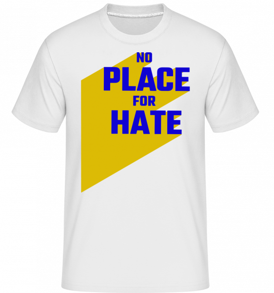 No Place For Hate -  T-Shirt Shirtinator homme - Blanc - Vorn