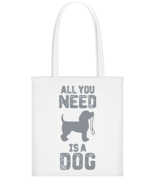 All You Need Is A Dog - Tote Bag - Blanc - Devant
