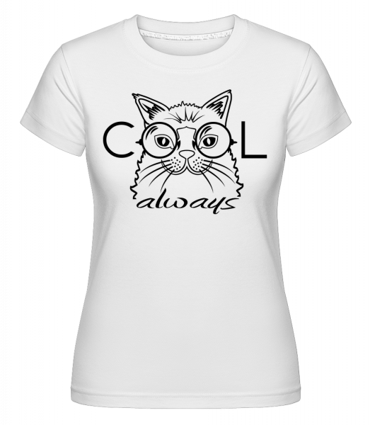 Cool Cat Always -  T-shirt Shirtinator femme - Blanc - Vorn