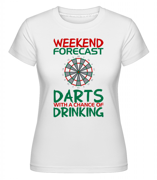 Weekend Darts And Drinking -  T-shirt Shirtinator femme - Blanc - Vorn