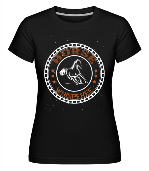 Horse Whisperee -  T-shirt Shirtinator femme - Noir - Vorn