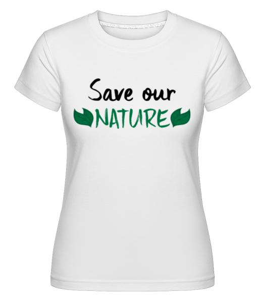 Save Our Nature -  T-shirt Shirtinator femme - Blanc - Devant