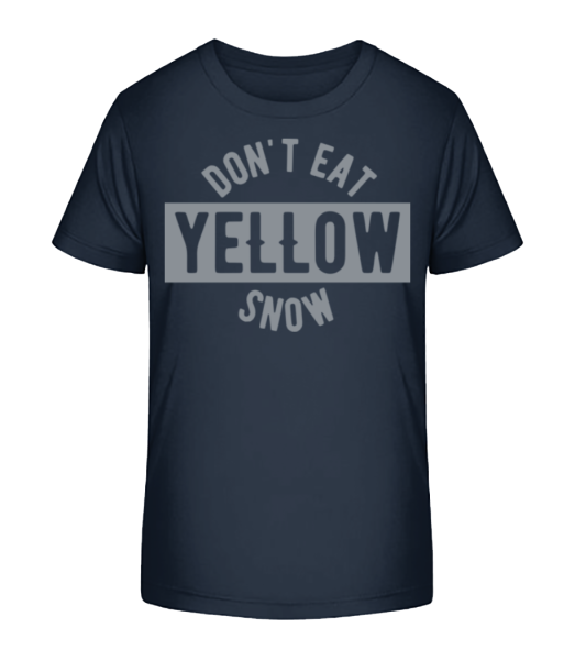Don't Eat Yellow Snow - T-shirt bio Enfant Stanley Stella - Bleu marine - Devant