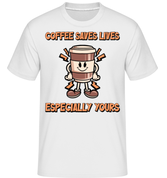 Coffee Saves Life -  T-Shirt Shirtinator homme - Blanc - Devant