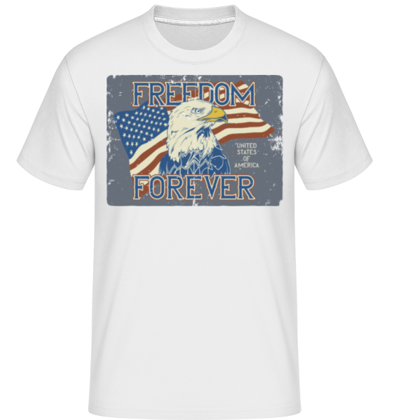 Freedom Forever -  T-Shirt Shirtinator homme - Blanc - Devant