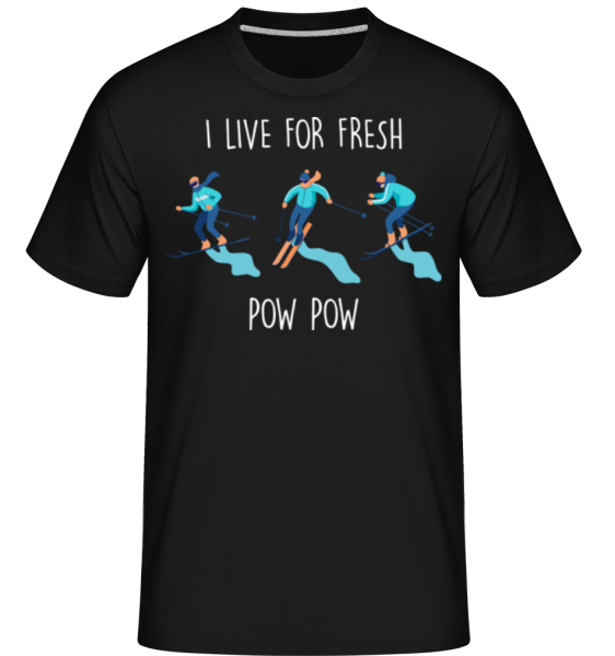 I Live For Fresh Pow -  T-Shirt Shirtinator homme - Noir - Devant