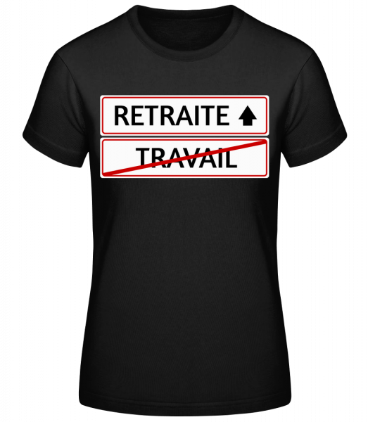 Retraite Sign - T-shirt standard Femme - Noir - Vorn
