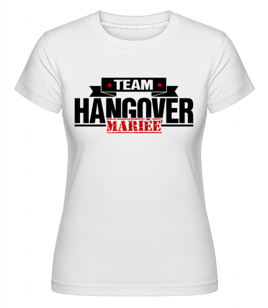 Team Hangover Mariée -  T-shirt Shirtinator femme - Blanc - Vorn