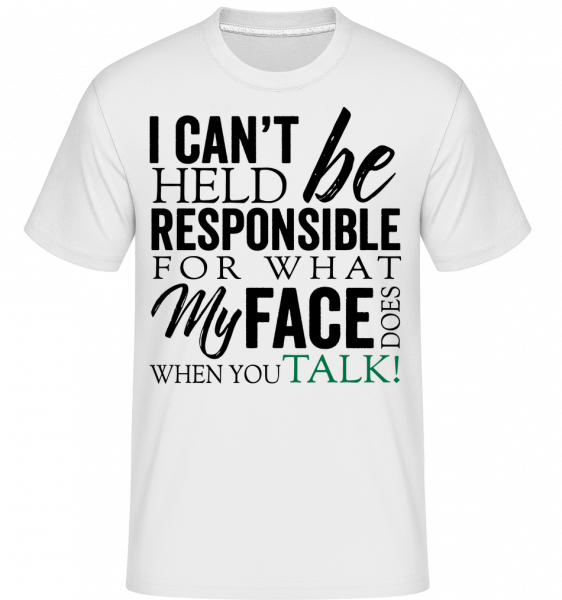 What My Face Does -  T-Shirt Shirtinator homme - Blanc - Vorn