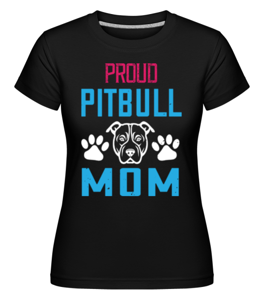 Proud Pitbull Mum -  T-shirt Shirtinator femme - Noir - Devant