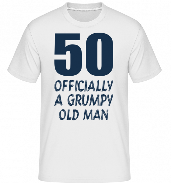 Officially Grumpy Old Man 50 -  T-Shirt Shirtinator homme - Blanc - Vorn