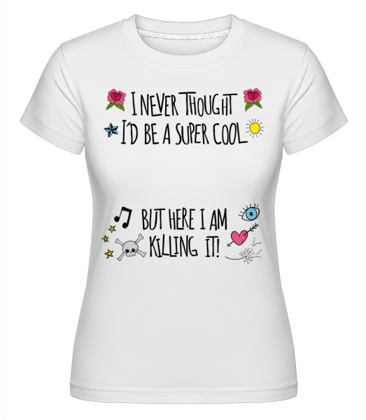 Super Cool Woman -  T-shirt Shirtinator femme - Blanc - Vorn