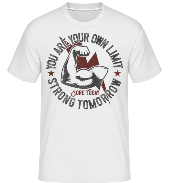 You Are Your Own Limit -  T-Shirt Shirtinator homme - Blanc - Devant