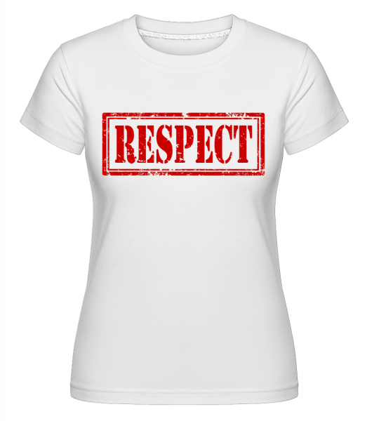 Respect Sign -  T-shirt Shirtinator femme - Blanc - Vorn