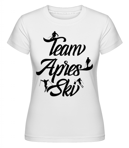 Team Apres Ski -  T-shirt Shirtinator femme - Blanc - Vorn