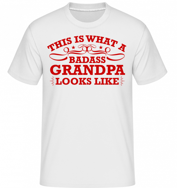 Badass Grandpa -  T-Shirt Shirtinator homme - Blanc - Vorn