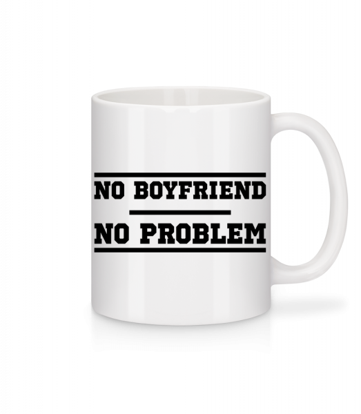 No Boyfriend No Problem - Mug en céramique blanc - Blanc - Vorn
