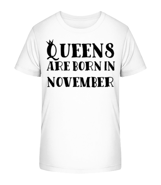 Queens Are Born In November - T-shirt bio Enfant Stanley Stella - Blanc - Devant