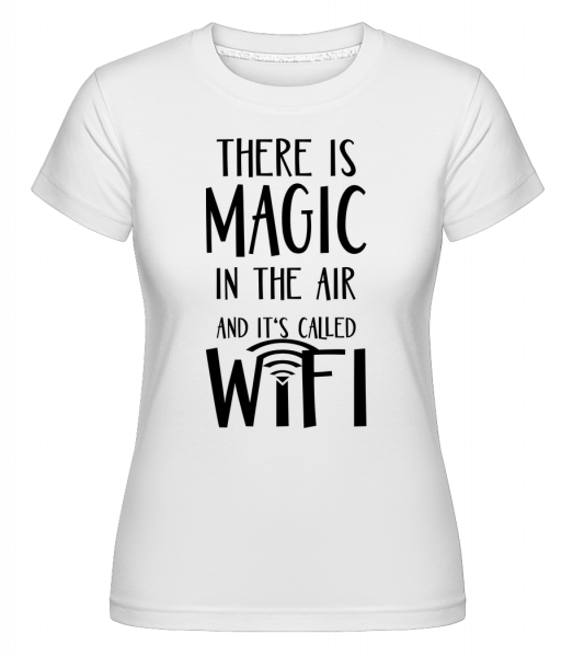Magic In The Air -  T-shirt Shirtinator femme - Blanc - Vorn