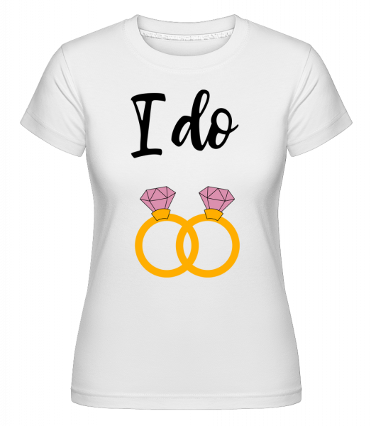 I Do Rings -  T-shirt Shirtinator femme - Blanc - Vorn
