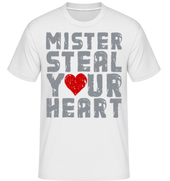 Mister Steal Your Heart -  T-Shirt Shirtinator homme - Blanc - Devant