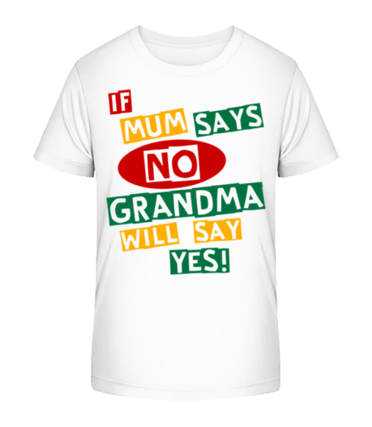 Grandma Will Say Yes - T-shirt bio Enfant Stanley Stella - Blanc - Devant