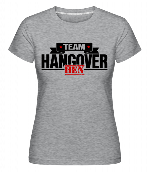 Team Hangover -  T-shirt Shirtinator femme - Gris chiné - Vorn