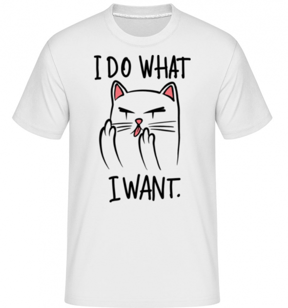 I Do What I Want -  T-Shirt Shirtinator homme - Blanc - Devant