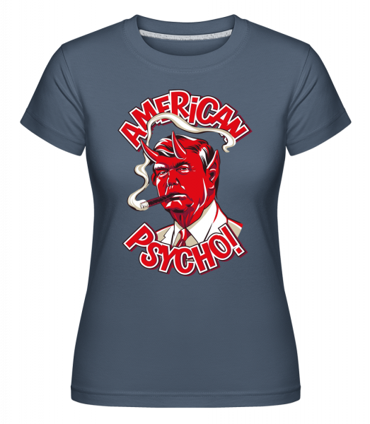 American Psycho -  T-shirt Shirtinator femme - Bleu denim - Vorn