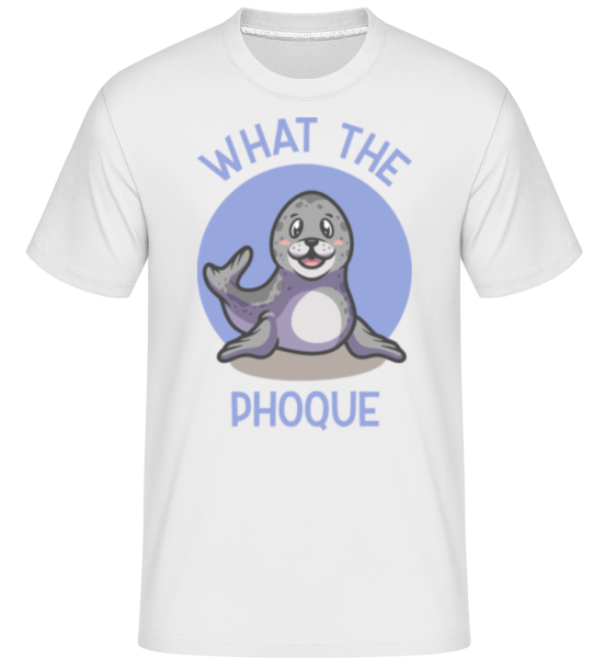 What The Phoque -  T-Shirt Shirtinator homme - Blanc - Devant