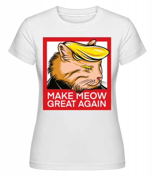 Make Meow Great Again -  T-shirt Shirtinator femme - Blanc - Devant