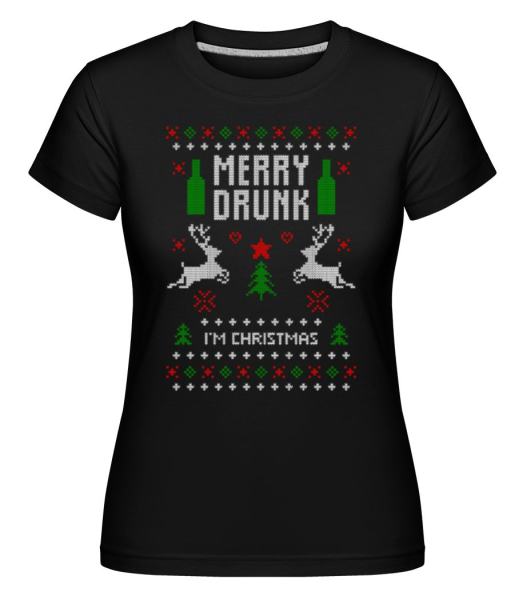 Merry Drunk I Am  Christmas -  T-shirt Shirtinator femme - Noir - Devant