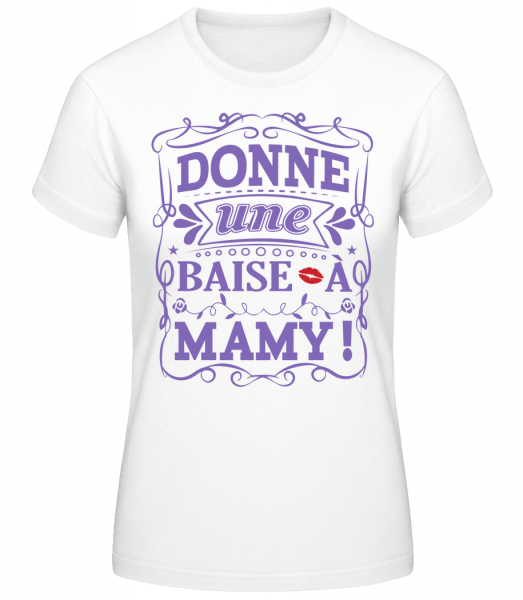 Donne Une Baise À Mamie - T-shirt standard Femme - Blanc - Vorn