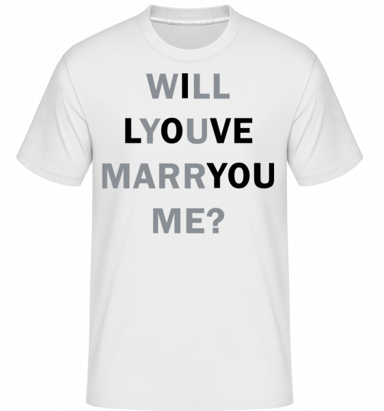 Will You Marry Me I Love You -  T-Shirt Shirtinator homme - Blanc - Vorn