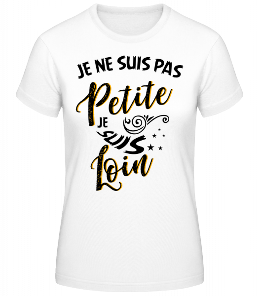 Je Ne Suis Pas Petite - T-shirt standard Femme - Blanc - Vorn