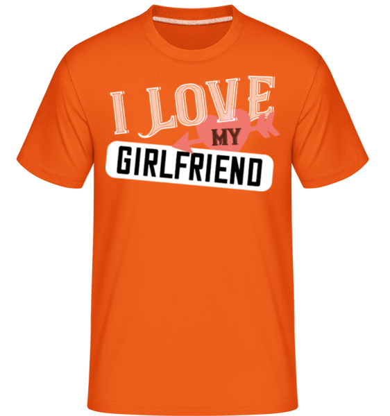 I Love My Girlfriend -  T-Shirt Shirtinator homme - Orange - Devant