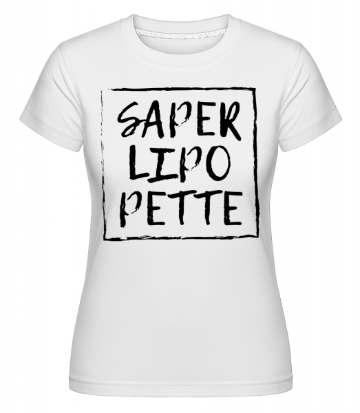Saperlipopette -  T-shirt Shirtinator femme - Blanc - Vorn