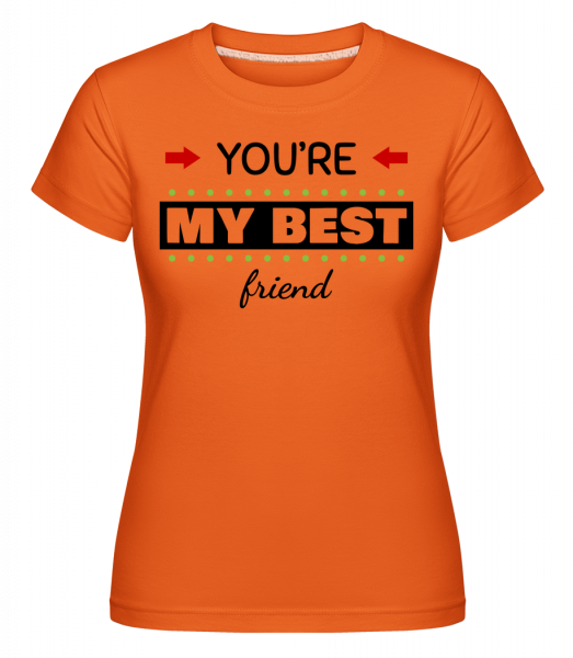 You're My Best Friend -  T-shirt Shirtinator femme - Orange - Vorn