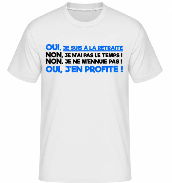 Oui, Je Suis À La Retraite! -  T-Shirt Shirtinator homme - Blanc - Vorn