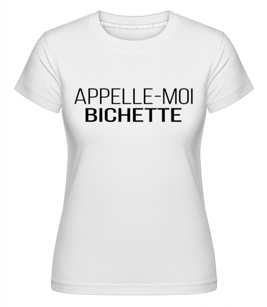 Appelle-Moi Bichette -  T-shirt Shirtinator femme - Blanc - Vorn