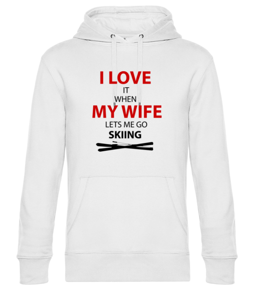 I Love Wife And Skiing - Sweat à capuche premium Unisexe - Blanc - Devant