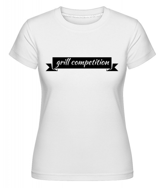 Grill Competition Sign -  T-shirt Shirtinator femme - Blanc - Devant