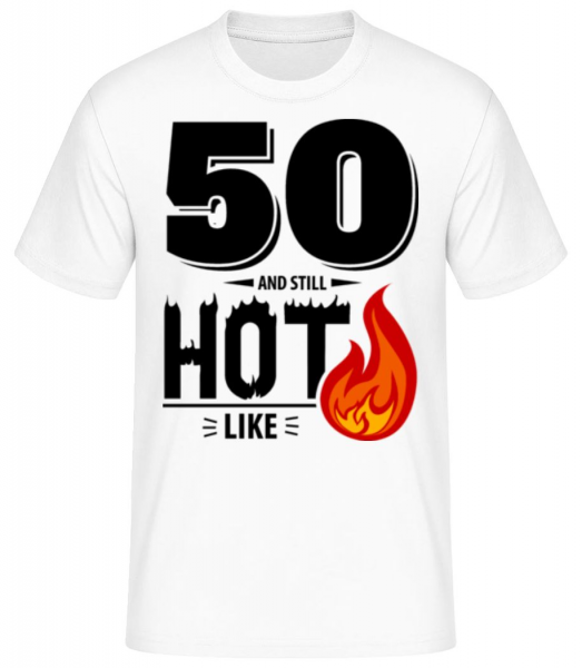 50 And Still Hot - T-shirt standard Homme - Blanc - Devant