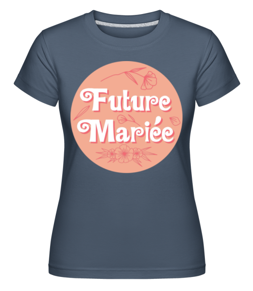 Future Mariée -  T-shirt Shirtinator femme - Bleu denim - Vorn