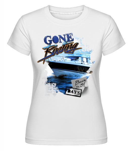 Gone Boating -  T-shirt Shirtinator femme - Blanc - Vorn