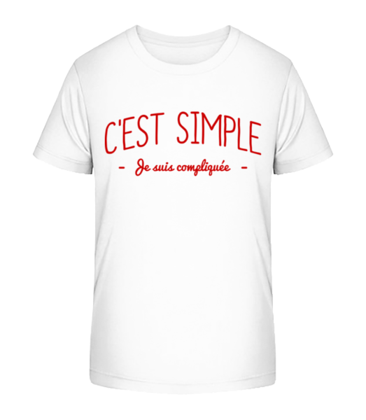 C'est Simple, Je Suis Compliquée - T-shirt bio Enfant Stanley Stella - Blanc - Devant