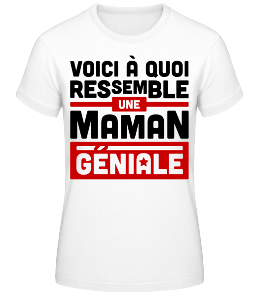 Maman Géniale - T-shirt standard Femme - Blanc - Vorn