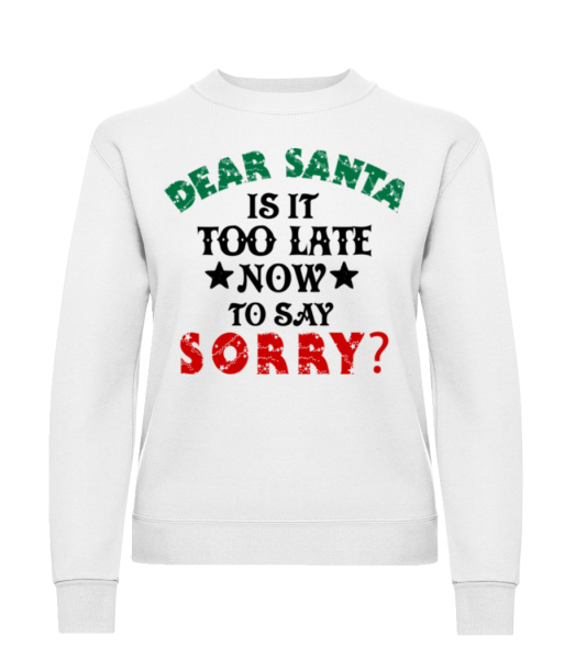 Dear Santa Is It Too Late? - Sweatshirt Femme - Blanc - Devant